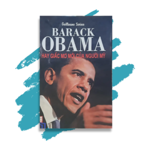 Barack Obama - Hay Giấc Mơ Mới Của Người Mỹ