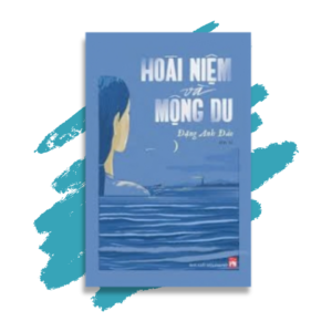 Hoài Niệm Và Mộng Du