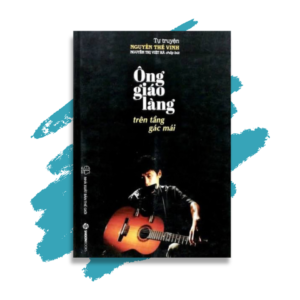 Ông Giáo Làng Trên Tầng Gác Mái
