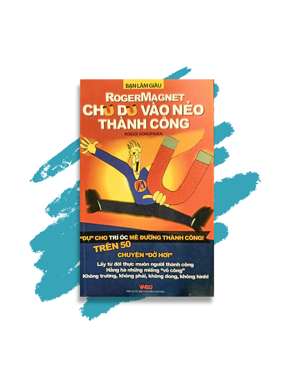 Rogermagnet - Chu Du Vào Nẻo Thành Công
